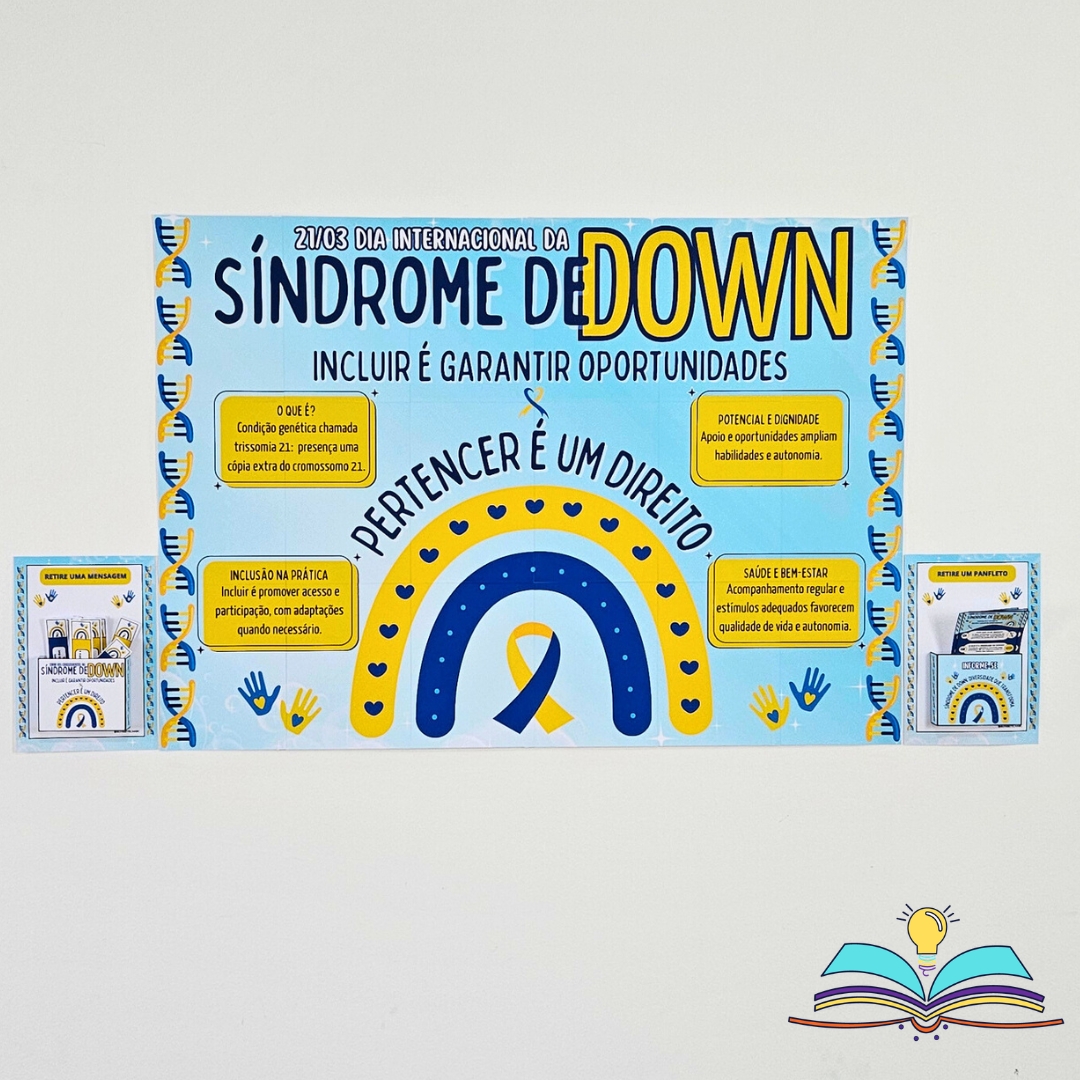 Painel de conscientização sobre Síndrome de Down para inspirar respeito, inclusão, amor e valorização humana