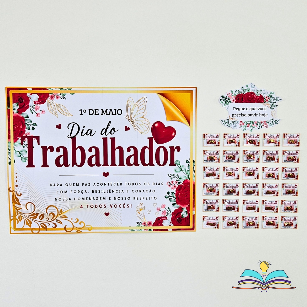 Painel com o tema Dia do Trabalhador, comemorado em 1º de maio, especial para celebrar a dedicação e a coragem de todos os trabalhadores.